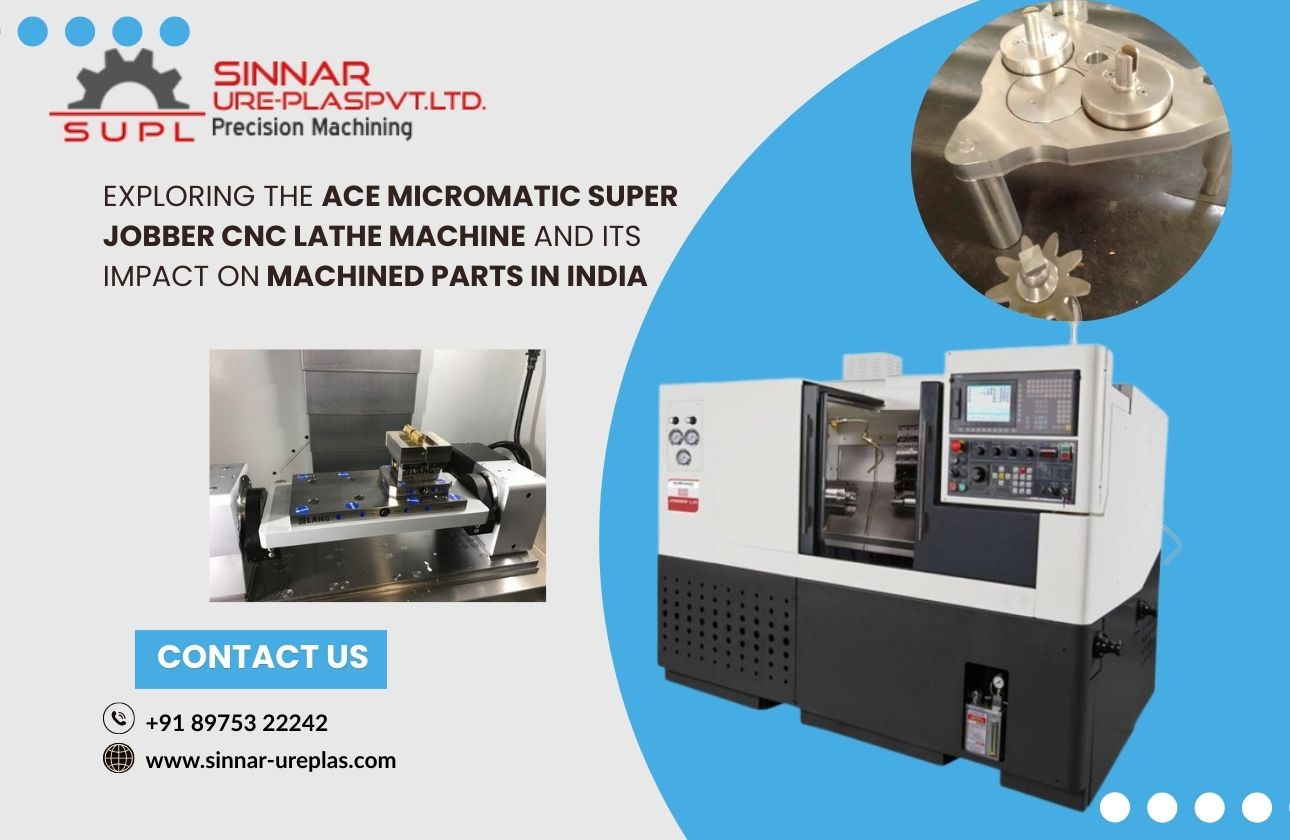 Exploring the Ace Micromatic Super Jobber CNC Lathe Machine and Its Impact on Machined Parts in India