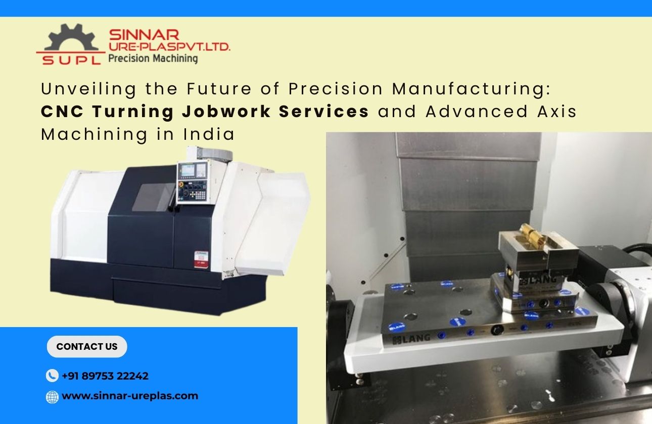 Unveiling the Future of Precision Manufacturing: CNC Turning Jobwork Services and Advanced Axis Machining in India