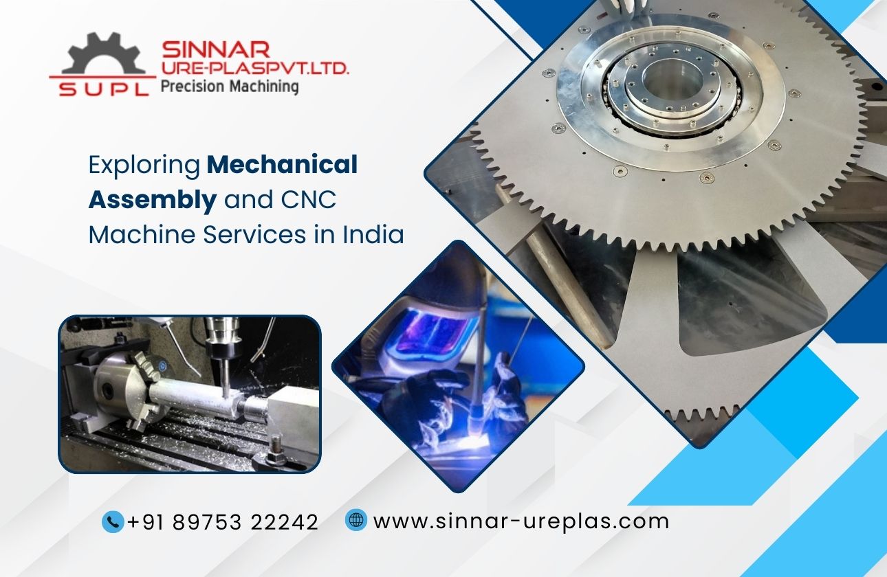 Exploring Mechanical Assembly and CNC Machine Services in India