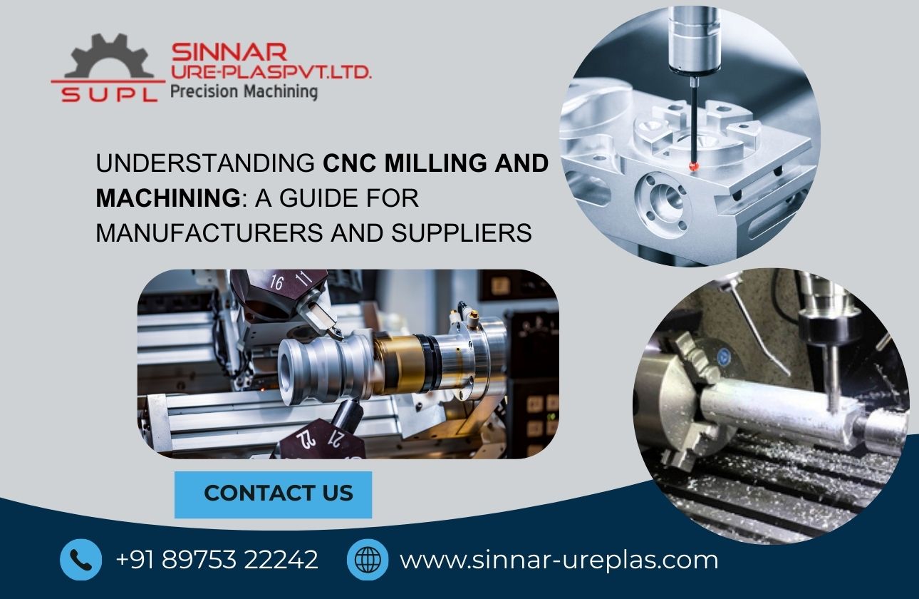 Understanding CNC Milling and Machining: A Guide for Manufacturers and Suppliers