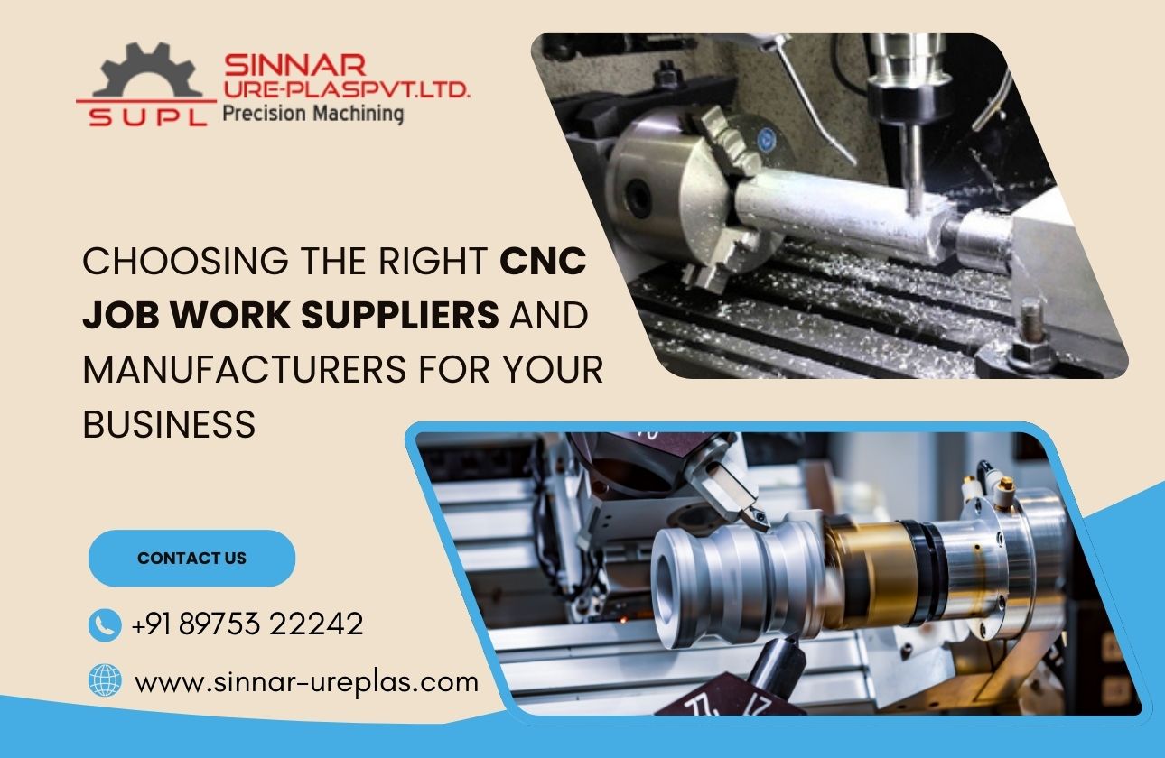 Choosing the Right CNC Job Work Suppliers and Manufacturers for Your Business