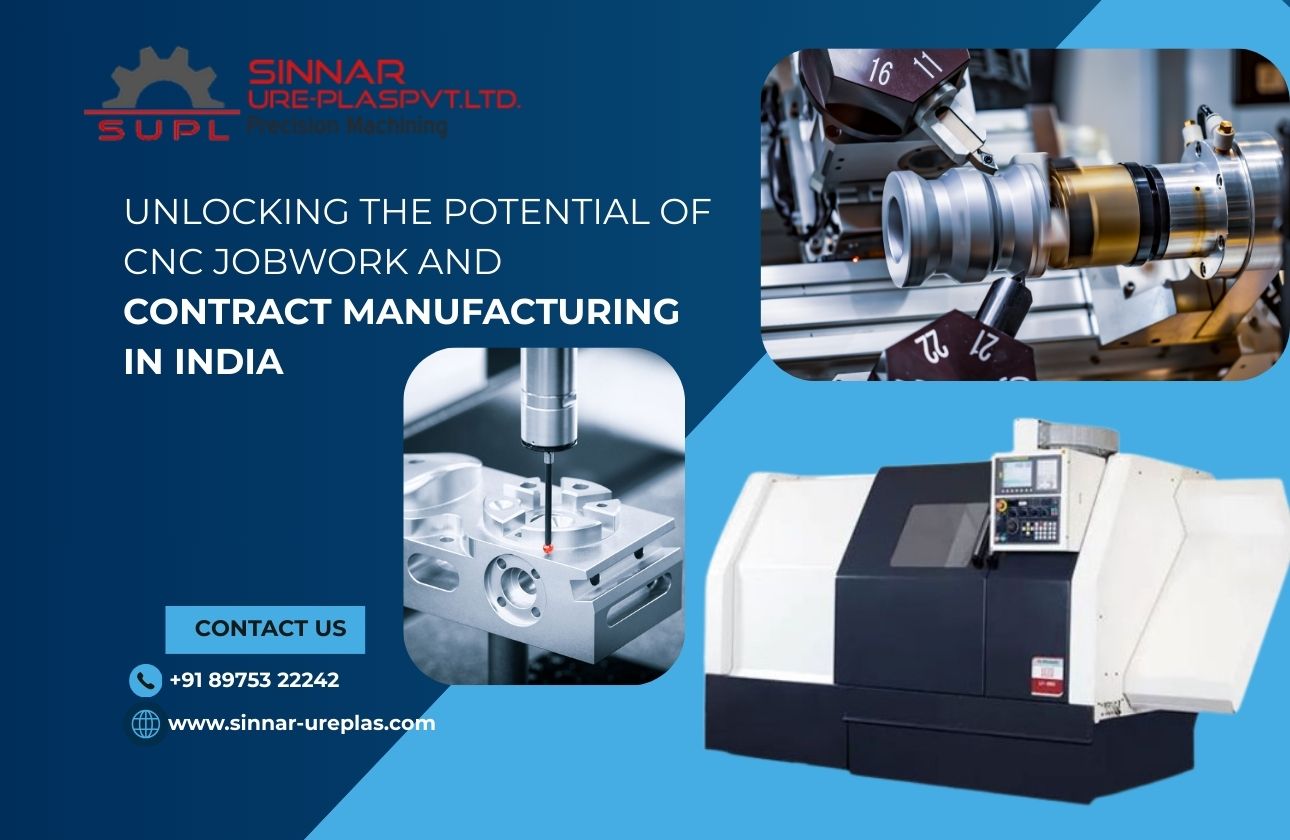 Unlocking the Potential of CNC Jobwork and Contract Manufacturing in India