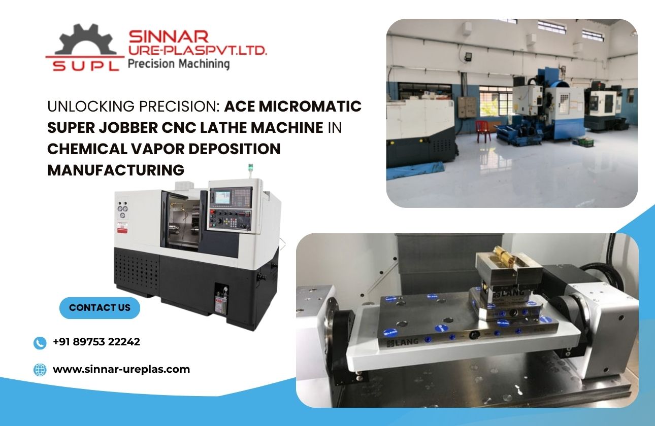 Unlocking Precision: Ace Micromatic Super Jobber CNC Lathe Machine in Chemical Vapor Deposition Manufacturing